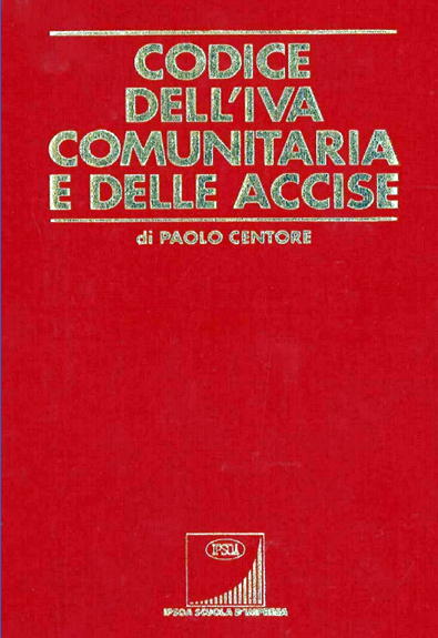 CODICE DELL’IVA COMUNITARIA E DELLE ACCISE