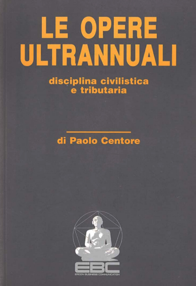 LE OPERE ULTRANNUALI